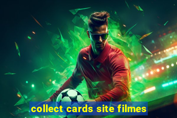 collect cards site filmes